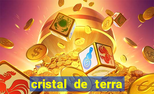 cristal de terra stardew valley